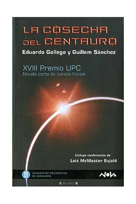 LA COSECHA DEL CENTAURO ( COL. NOVA ) XVIII PREMIO UPC 2008