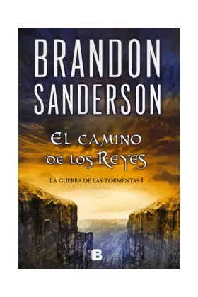 EL CAMINO DE LOS REYES (LA GUERRA DE LAS TORMENTAS 1) (COL. NOVA)