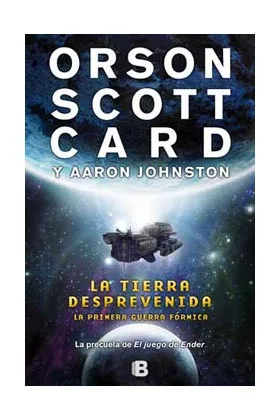 LA TIERRA DESPREVENIDA  (NOVA)