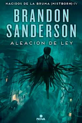 ALEACION DE LEY  (NACIDOS DE LA BRUMA 04) (COL. NOVA)