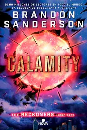 CALAMITY (TERCER VOLUMEN DE LA SAGA RECKONERS)
