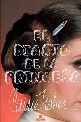 EL DIARIO DE LA PRINCESA (CARRIE FISHER)