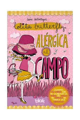 LOLITA BUTTERFLY. ALERGICA AL CAMPO