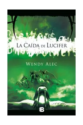 LA CAIDA DE LUCIFER  (CRONICAS DE HERMANOS 02)