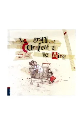 LA GRAN CORRIENTE DE AIRE