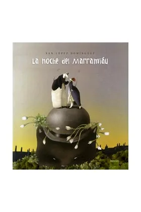LA NOCHE DEL MARRAMIAU