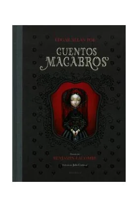 CUENTOS MACABROS 01 (ILUSTRADO POR BENJAMIN LACOMBE)