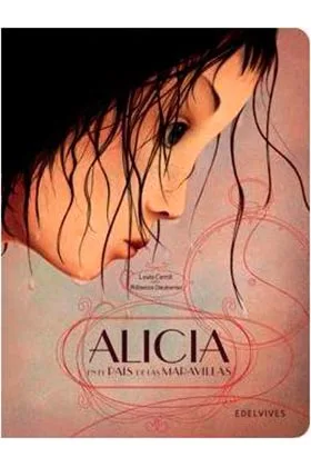 ALICIA EN EL PAIS DE LAS MARAVILLAS (NUEVO FORMATO)