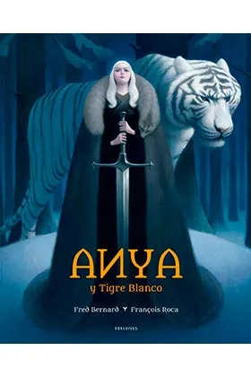 ANYA Y TIGRE BLANCO