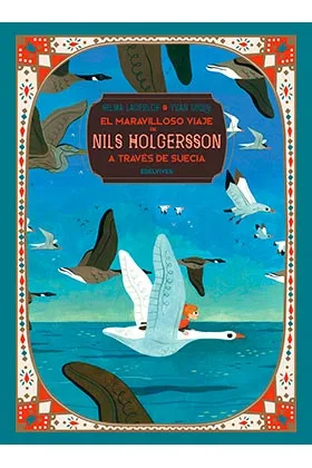 EL MARAVILLOSO VIAJE DE NILS HOLGERSSON A TRAVES DE SUECIA