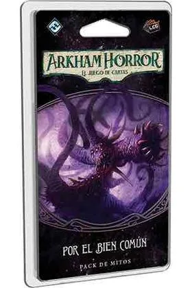 ARKHAM HORROR LCG - POR EL BIEN COMUN