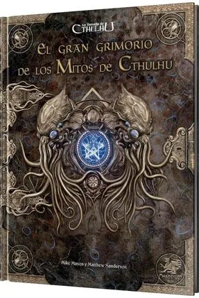 LA LLAMADA DE CTHULHU - EL GRAN GRIMORIO DE LOS MITOS DE CTHULHU
