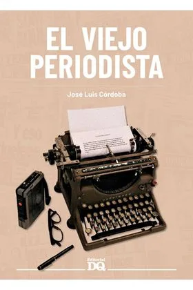 EL VIEJO PERIODISTA
