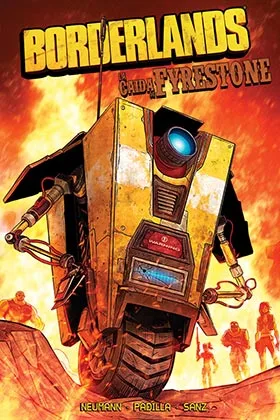 BORDERLANDS 02. LA CAIDA DE FYRESTONE