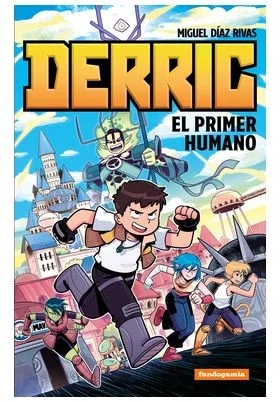 DERRIC EL PRIMER HUMANO