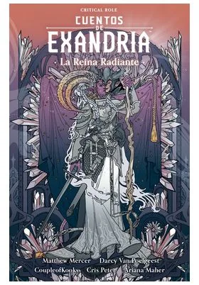CUENTOS DE EXANDRIA: LA REINA RADIANTE