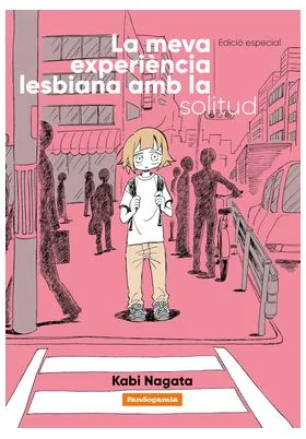 LA MEVA EXPERIÈNCIA LESBIANA AMB LA SOLITUD - ED. ESPECIAL