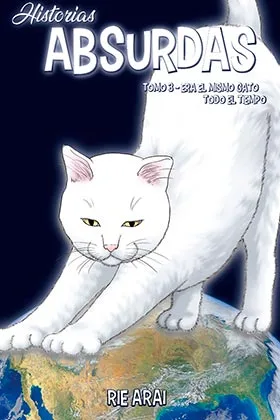 HISTORIAS ABSURDAS 03. ERA EL MISMO GATO TODO EL TIEMPO