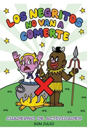 LOS NEGRITOS NO VAN A COMERTE