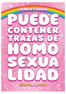 PUEDE CONTENER TRAZAS DE HOMOSEXUALIDAD