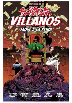 SUPERVILLANOS. JAQUE A LA REINA