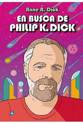 EN BUSCA DE PHILIP K. DICK