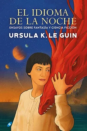 EL IDIOMA DE LA NOCHE. ENSAYOS SOBRE FANTASIA Y CIENCIA FICCION