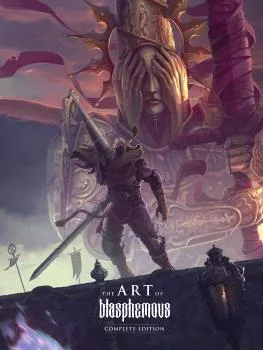 The Art of Blasphemous: Complete Edition