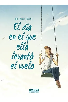 EL DIA EN EL QUE ELLA LEVANTO VUELO