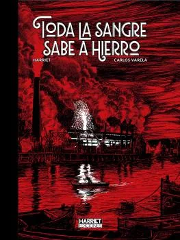 TODA LA SANGRE SABE A HIERRO