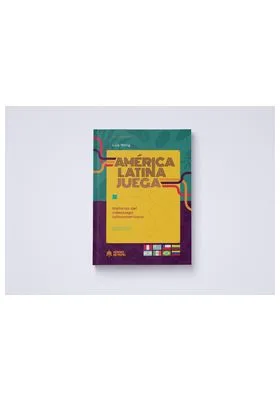 AMERICA LATINA JUEGA. HISTORIAS DEL VIDEOJUEGO LATINOAMERICANO