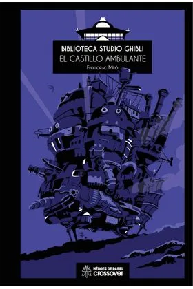 BIBLIOTECA STUDIO GHIBLI 04. EL CASTILLO AMBULANTE