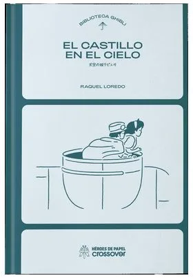 BIBLIOTECA GHIBLI: EL CASTILLO EN EL CIELO