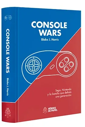 CONSOLE WARS: SEGA, NINTENDO Y LA BATALLA QUE DEFINIO UNA GENERACION