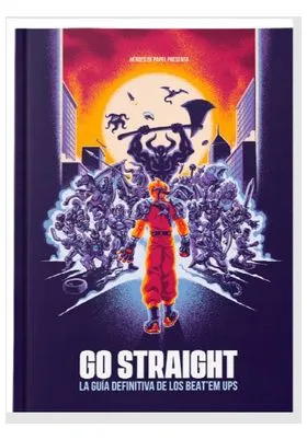 GO STRAIGHT.  LA GUIA DEFINITIVA DE LOS BEAT EM UPS