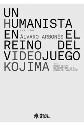 HIDEO KOJIMA: UN HUMANISTA EN EL REINO DEL VIDEOJUEGO