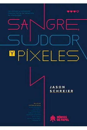SANGRE, SUDOR Y PIXELES