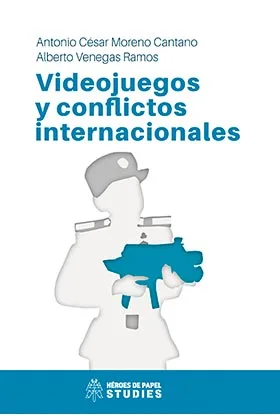 VIDEOJUEGOS Y CONFLICTOS INTERNACIONALES