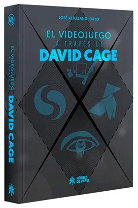 EL VIDEOJUEGO A TRAVES DE DAVID CAGE