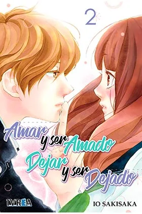 AMAR Y SER AMADO, DEJAR Y SER DEJADO 02 (COMIC)