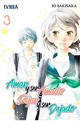 AMAR Y SER AMADO, DEJAR Y SER DEJADO 03 (COMIC)
