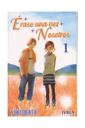 ERASE UNA VEZ NOSOTROS 01 (COMIC)