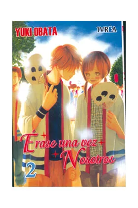 ERASE UNA VEZ NOSOTROS 02 (COMIC)