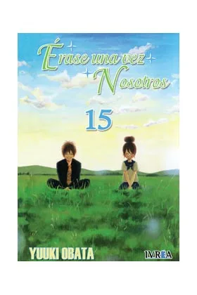 ERASE UNA VEZ NOSOTROS 15 (COMIC)