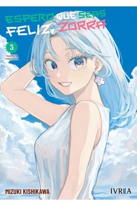 Espero Que Seas Feliz, Zorra 03