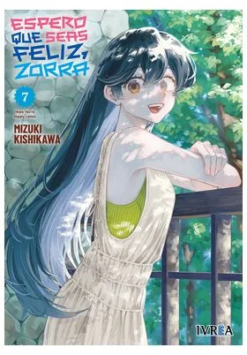 Espero Que Seas Feliz, Zorra 07