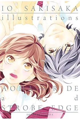 IO SAKISAKA ILLUSTRATIONS (AOHA RIDE Y STROBE EDGE) TOMO UNICO