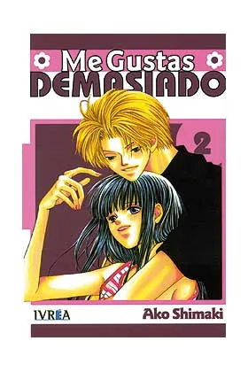 ME GUSTAS DEMASIADO 02 (COMIC)