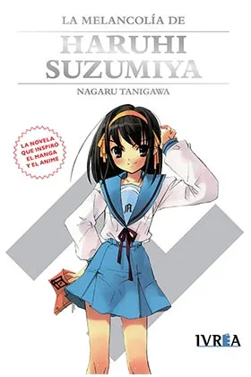 LA MELANCOLIA DE HARUHI SUZUMIYA  (NOVELA)