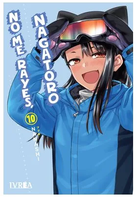 No Me Rayes, Nagatoro 10
